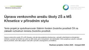 Úprava venkovního areálu školy ZŠ a MŠ Křesetice 1